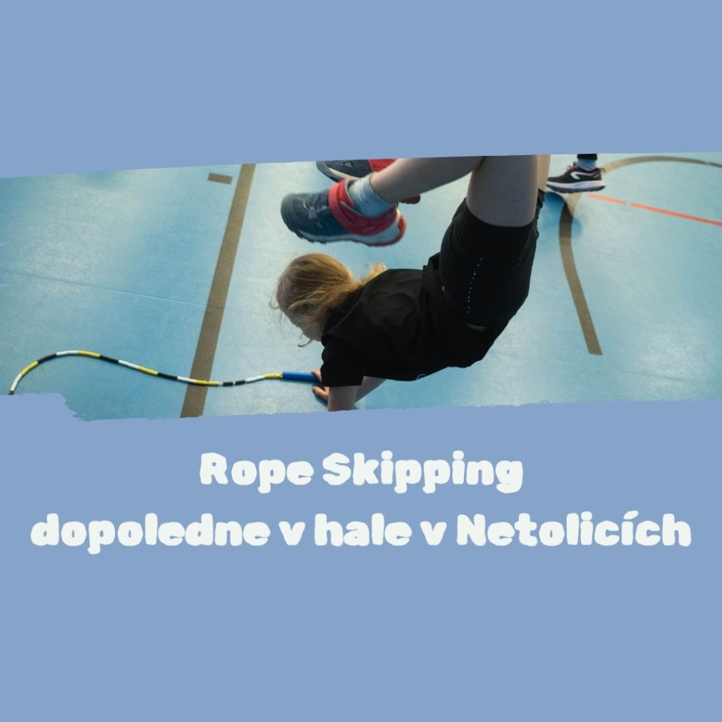 Rope Skipping dopoledne v hale v Netolicích