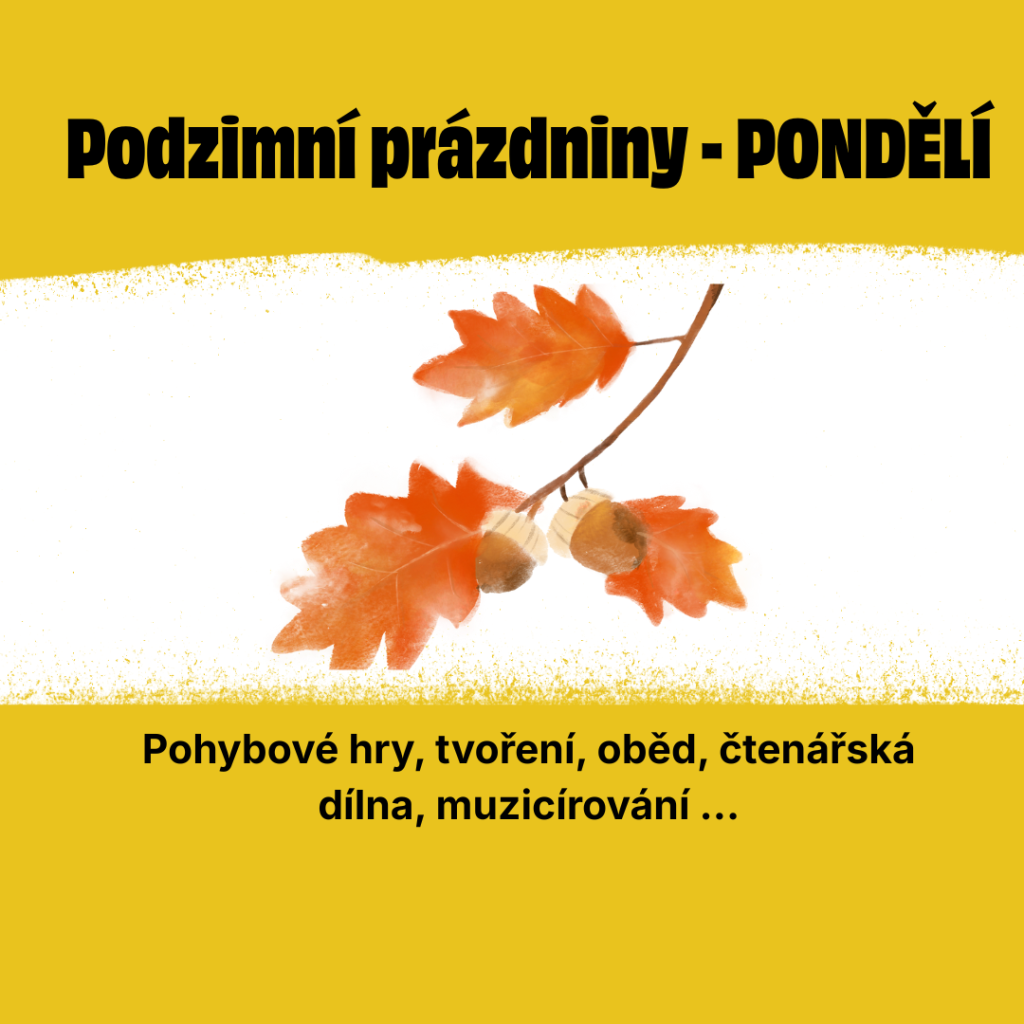 Podzimní prázdniny - Pondělí