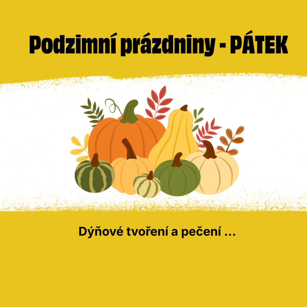 Podzimní prázdniny - pátek