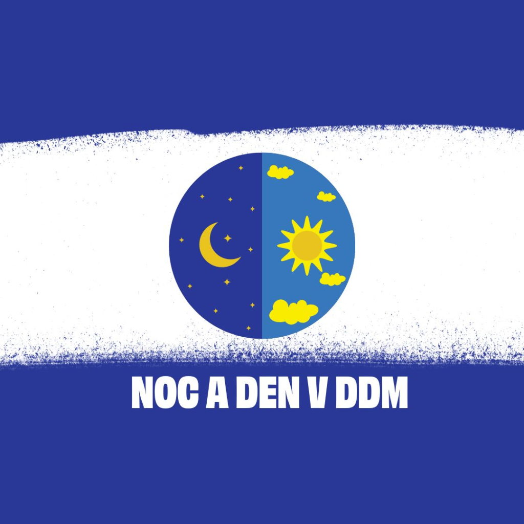 Noc a den v DDM