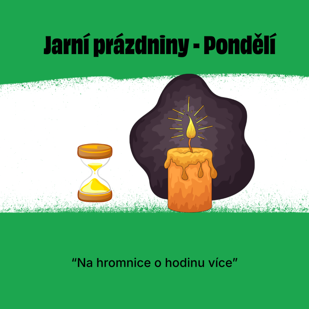 Jarní prázdniny - Pondělí