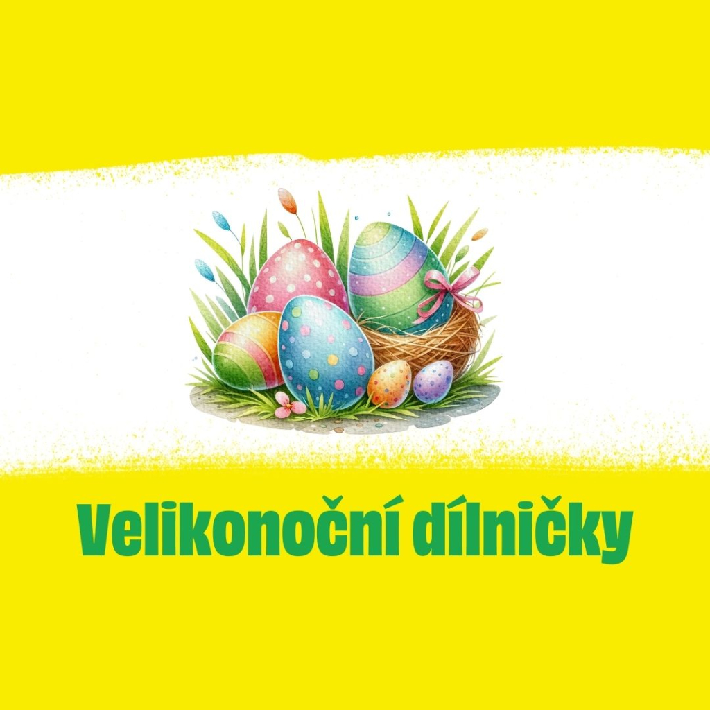 Velikonoční dílničky pro děti v doprovodu rodičů