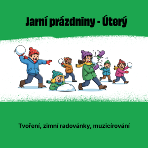 Jarní prázdniny - Úterý