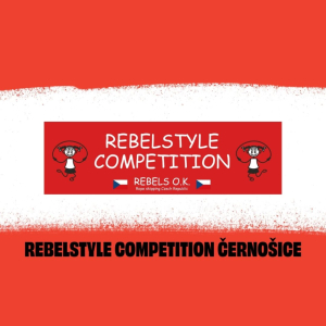 Rebelstyle Competition Černošice